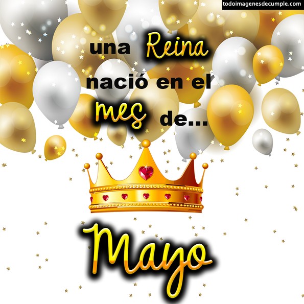 tarjetitas feliz cumpleaños mes Mayo para reinas y princesas